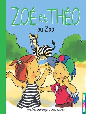 cover image of Zoé et Théo (Tome 9)--Zoé et Théo au zoo